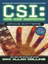 Grave Matters (eBook): CSI: Crime Scene Investigation Series, Book 5